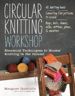 Circular Knitting Workshop - click to order from Amazon.com